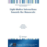 Light-Matter Interactions Towards the Nanoscale [Paperback]