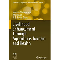 Livelihood Enhancement Through Agriculture, Tourism and Health [Paperback]