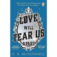 Love Will Tear Us Apart: (The Stranger Times 3) [Paperback]