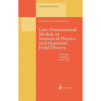 Low-Dimensional Models in Statistical Physics and Quantum Field Theory: Proceedi [Paperback]