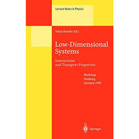 Low-Dimensional Systems: Interactions and Transport Properties [Paperback]