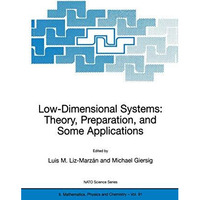 Low-Dimensional Systems: Theory, Preparation, and Some Applications [Paperback]