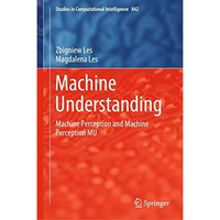 Machine Understanding: Machine Perception and Machine Perception MU [Hardcover]