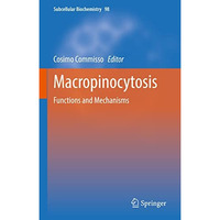 Macropinocytosis: Functions and Mechanisms [Hardcover]