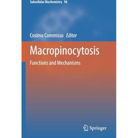 Macropinocytosis: Functions and Mechanisms [Paperback]