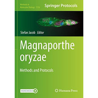 Magnaporthe oryzae: Methods and Protocols [Paperback]