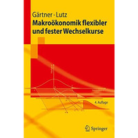 Makro?konomik flexibler und fester Wechselkurse [Paperback]