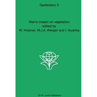 Man's impact on vegetation [Paperback]