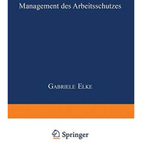 Management des Arbeitsschutzes [Paperback]