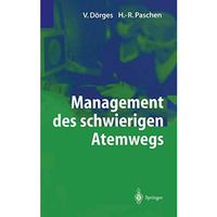 Management des schwierigen Atemwegs [Paperback]