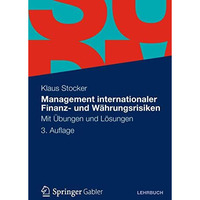 Management internationaler Finanz- und W?hrungsrisiken: Mit ?bungen  und L?sunge [Paperback]