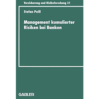 Management kumulierter Risiken bei Banken: Eine empirische Untersuchung im Immob [Paperback]