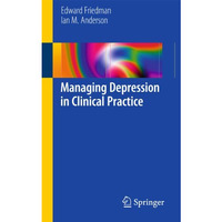 Managing Depression in Clinical Practice [Paperback]