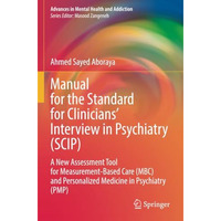 Manual for the Standard for Clinicians Interview in Psychiatry (SCIP): A New As [Paperback]