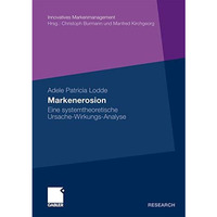 Markenerosion: Eine systemtheoretische Ursache-Wirkungs-Analyse [Paperback]