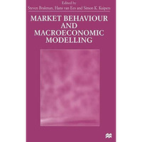 Market Behaviour and Macroeconomic Modelling [Paperback]