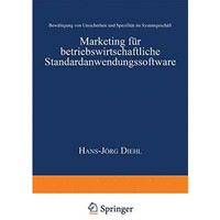 Marketing f?r betriebswirtschaftliche Standardanwendungssoftware: Bew?ltigung vo [Paperback]