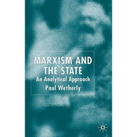 Marxism and the State: An Analytical Approach [Hardcover]