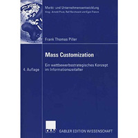 Mass Customization: Ein wettbewerbsstrategisches Konzept im Informationszeitalte [Paperback]