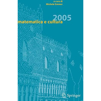 Matematica e cultura 2005 [Hardcover]