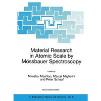 Material Research in Atomic Scale by M?ssbauer Spectroscopy [Hardcover]