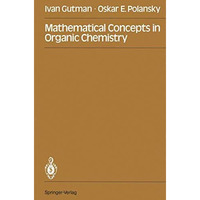 Mathematical Concepts in Organic Chemistry [Paperback]