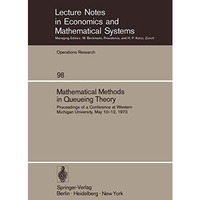 Mathematical Methods in Queueing Theory: Proceedings of a Conference at Western  [Paperback]