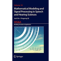 Mathematical Modeling and Signal Processing in Speech and Hearing Sciences [Hardcover]