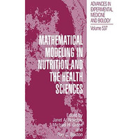 Mathematical Modeling in Nutrition and the Health Sciences [Hardcover]