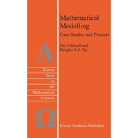 Mathematical Modelling: Case Studies and Projects [Paperback]