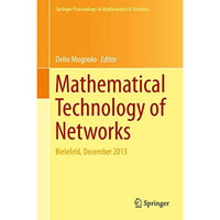 Mathematical Technology of Networks: Bielefeld, December 2013 [Hardcover]