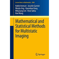 Mathematical and Statistical Methods for Multistatic Imaging [Paperback]