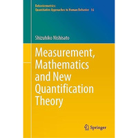 Measurement, Mathematics and New Quantification Theory [Hardcover]