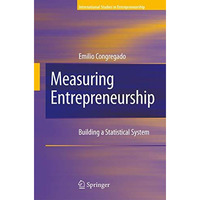 Measuring Entrepreneurship: Building a Statistical System [Hardcover]