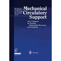 Mechanical Circulatory Support:   In Children   Towards Myocardial Recovery   Pe [Paperback]