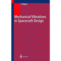 Mechanical Vibrations in Spacecraft Design [Hardcover]