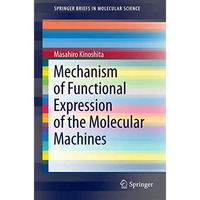 Mechanism of Functional Expression of the Molecular Machines [Paperback]