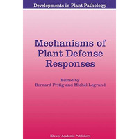 Mechanisms of Plant Defense Responses [Paperback]