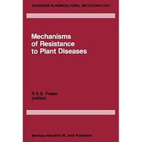 Mechanisms of Resistance to Plant Diseases [Paperback]