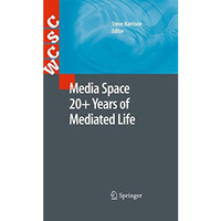 Media Space 20+ Years of Mediated Life [Hardcover]