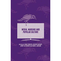 Media, Margins and Popular Culture [Paperback]