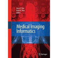 Medical Imaging Informatics [Hardcover]