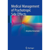 Medical Management of Psychotropic Side Effects [Paperback]