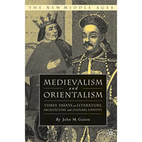 Medievalism and Orientalism [Paperback]