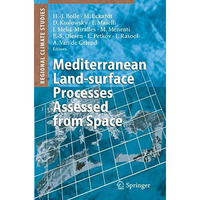 Mediterranean Land-surface Processes Assessed from Space [Paperback]