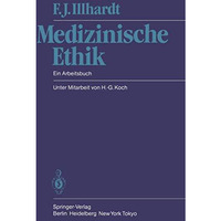 Medizinische Ethik: Ein Arbeitsbuch [Paperback]