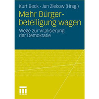 Mehr B?rgerbeteiligung wagen: Wege zur Vitalisierung der Demokratie [Paperback]