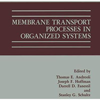 Membrane Transport Processes in Organized Systems [Paperback]