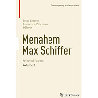 Menahem Max Schiffer: Selected Papers Volume 2 [Paperback]