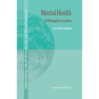 Mental Health: A Philosophical Analysis [Paperback]